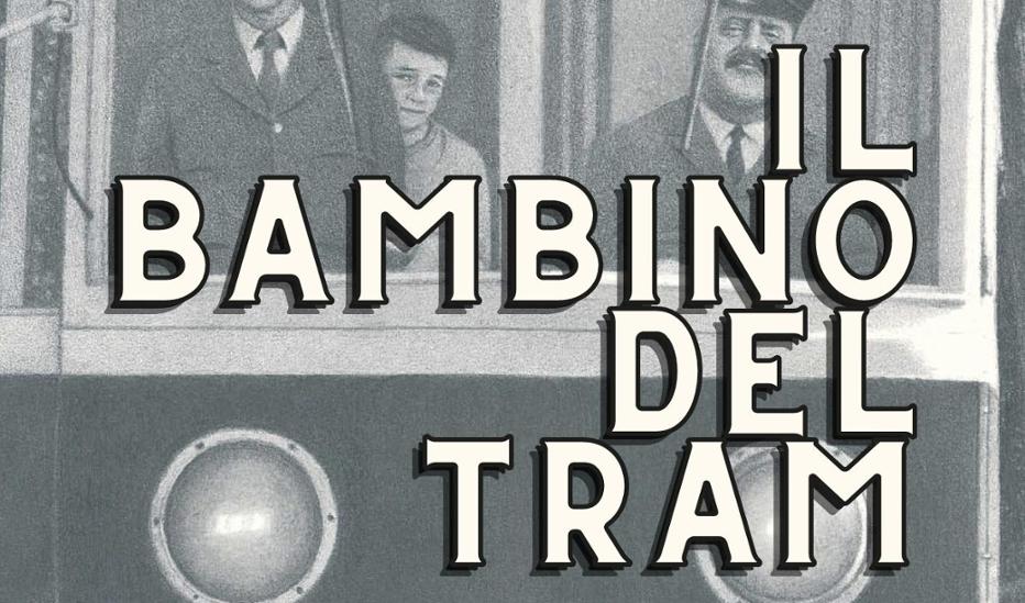 Presentazione del libro Il bambino del tram a Cascina Roma da 30/01/2023  al 30/01/2023